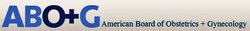 American Board of Obstetrics and Gynecology